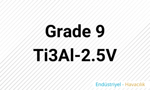 Grade 9 Ti3Al 2.5V