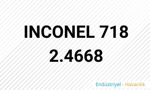 INCONEL 718 2.4668 1 1