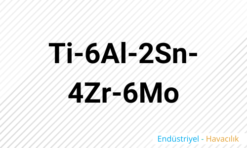 Ti 6Al 2Sn 4Zr 6Mo 1 1