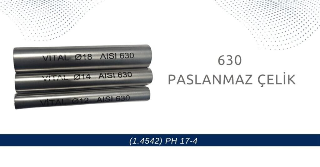 630 paslanmaz celik