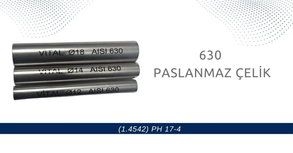 630 Paslanmaz Çelik (1.4542) PH 17-4 4 630 paslanmaz celik