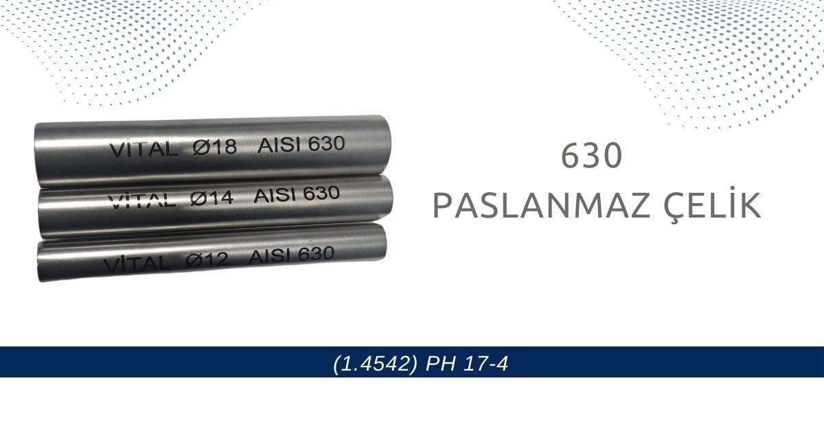 630 paslanmaz celik