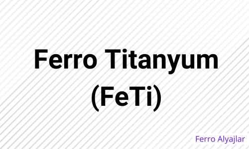 Ferro Titanyum